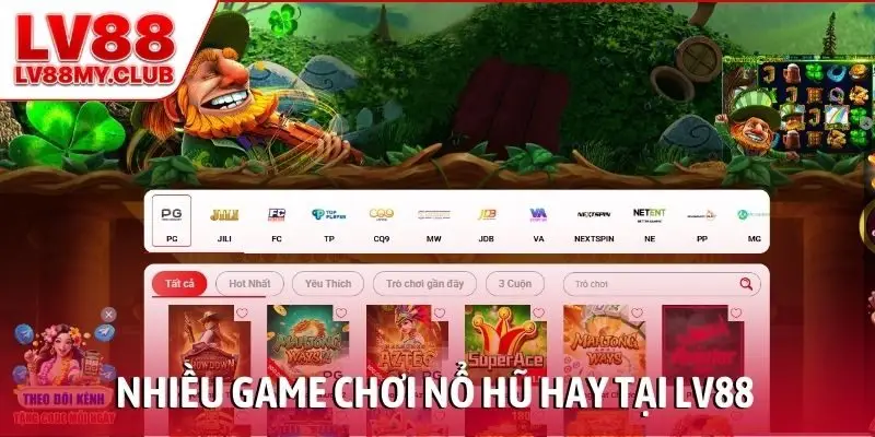Nhiều game chơi nổ hũ hay tại LV88