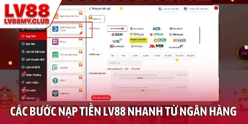 Các bước nạp tiền LV88 nhanh từ ngân hàng