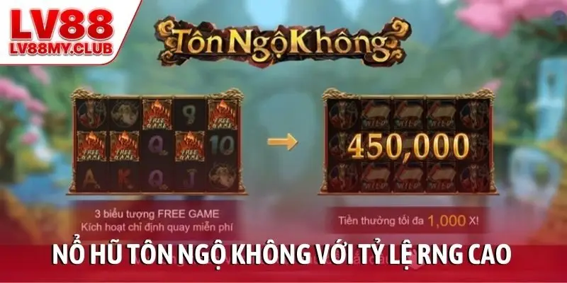 Nổ hũ Tôn Ngộ Không với tỷ lệ RNG cao